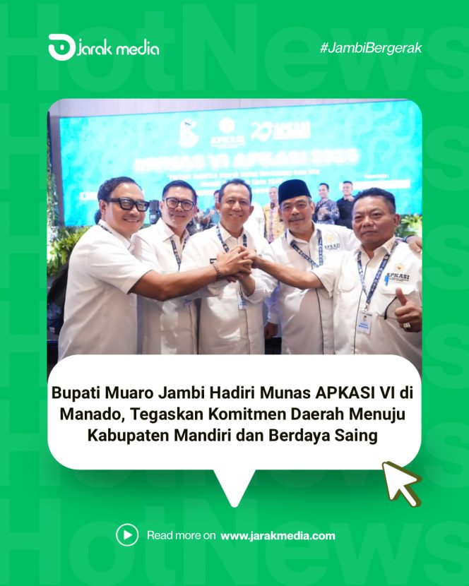 
					Bupati Muaro Jambi Hadiri Munas APKASI VI di Manado, Tegaskan Komitmen Daerah Menuju Kabupaten Mandiri dan Berdaya Saing