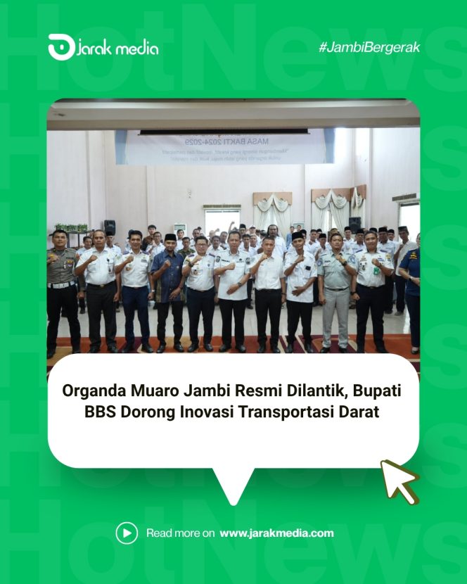 
					Organda Muaro Jambi Resmi Dilantik, Bupati BBS Dorong Inovasi Transportasi Darat