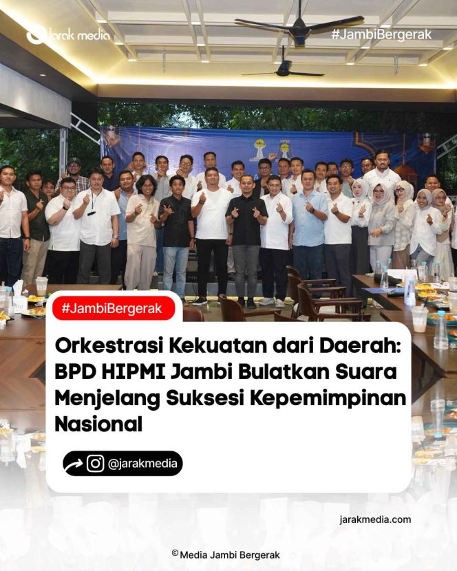 
					Orkestrasi Kekuatan dari Daerah: BPD HIPMI Jambi Bulatkan Suara Menjelang Suksesi Kepemimpinan Nasional