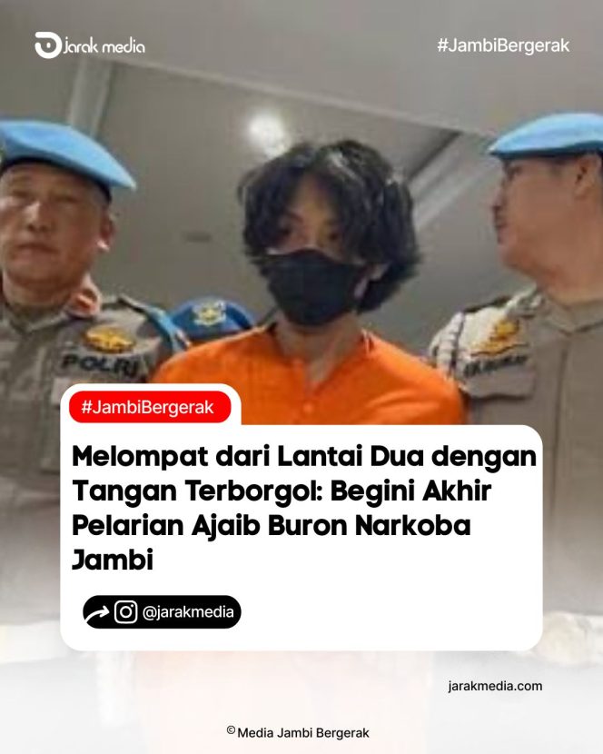 
					Melompat dari Lantai Dua dengan Tangan Terborgol: Begini Akhir Pelarian Ajaib Buron Narkoba Jambi